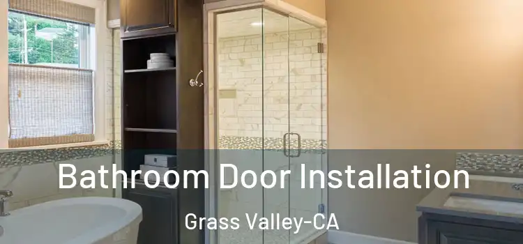 Bathroom Door Installation Grass Valley-CA