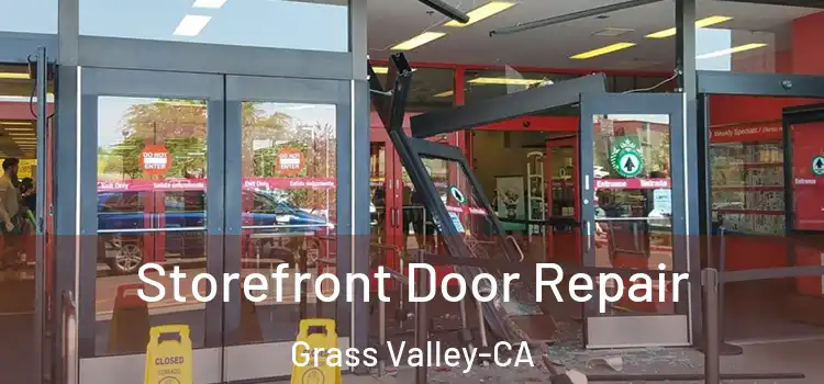  Storefront Door Repair Grass Valley-CA